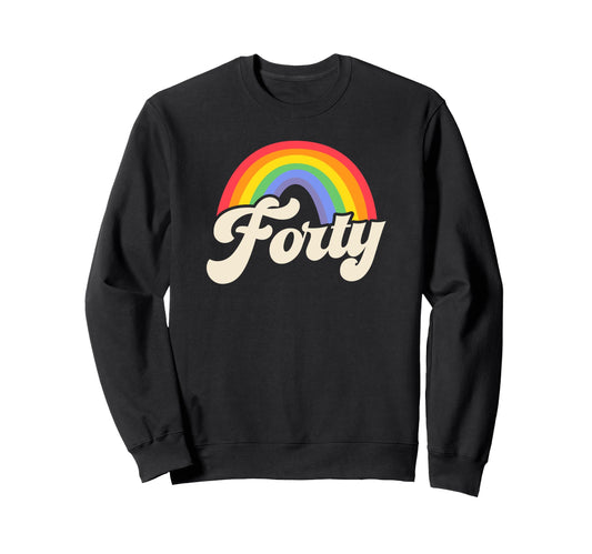 Forty LGBTQ Pride Rainbow Sweatshirt